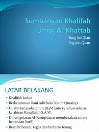 Khalifah umar umar bin khattab (ra). Sumbangan Khalifah Umar Al Khattab Sejarah Stpm