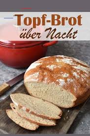 Topf Brot Einfach Uber Nacht Ohne Kneten Fruhstuckundbrunch Endlich Habe Ich Wie Brot Selber Backen Brot Selber Backen Rezept Brot Backen Rezept Einfach