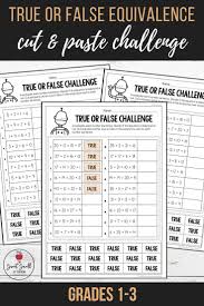 Balancing Equations True Or False Equivalence Worksheets Grades 1 3 Free Math Worksheets Free Math Math Methods