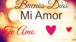 Frases De Buenos Dias Mi Amor Mensajes De Buenos Dias Romanticos Buenos Dias Amor Frases De Buenos Dias Frases Bonitas De Buenos Dias