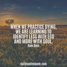 118 Baba Ram Dass Quotes On Love Suffering Fear Death