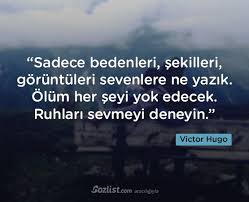 Sadece Bedenleri Sekilleri Goruntuleri Sevenlere Ne Yazik Victor Hugo Sozleri Yazar Sair Kitap Siir Ozlu An Victor Hugo Guzel Soz Ayrilik Sozleri