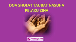 Check spelling or type a new query. Doa Sholat Taubat Nasuha Zina Arab Latin Dan Artinya Lengkap