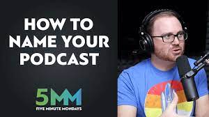 What's the perfect length for it to meet its goal for. The Best Way To Name Your Podcast Youtube