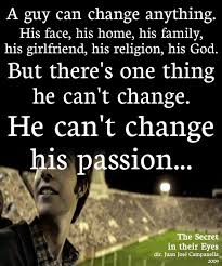 Passion Movie Quotes The Secret Secret