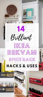14 Brilliant Ikea Bekvam Spice Rack Hacks Uses Spice Rack Hack Ikea Bekvam Ikea Spice Rack
