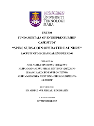 Background on the business environment, description of the given business, identification of a key. Case Study Ent300 Laundry Washing Machine