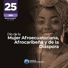 👩🏿✨| Hoy celebramos el Día Internacional de la Mujer Afro y rendimos  homenaje a su fuerza, su lucha por la igualdad y su resistencia. Conoce más  de esta fecha:  https://proteccionderechosquito.gob.ec/25-de-julio-dignidad-resistencia-y-transformacion  ...