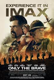 Thank you for your bravery i hope you raise children that i knew it, i knew it, i thought this movie could of been about space when the trailer first started playing but i had a good feeling halfway through that. Only The Brave 2017 Imdb