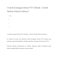 Penerangan ringkas tentang panduan menjawab soalan karangan pendek, bahagian a, kertas 2, bahasa melayu, mengikut. Contoh Karangan Berita Pt3 Terbaik