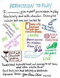 Please find a photo of yourself as a child. Permission To Play Awesome Poster About Embracing Your Inner Child Repinned By Camerinross Com Inner Child Healing Inner Child Children