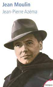 Find out information about jean moulin. Jean Moulin Le Politique Le Rebelle Le Resistant Tempus French Edition Jean Pierre Azema 9782262025175 Amazon Com Books