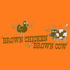Brown Chicken Brown Cow Funny T Shirt Cows Funny Funny Tshirts Brown S Chicken