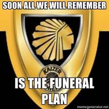 See more ideas about kaizer chiefs, teams, african. Za Meme Kaizer Chiefs Funeral Plan Brand Satire South Africa Funeral Planning How To Plan The Originals