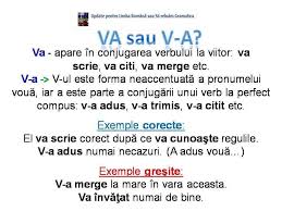 Ambele literare, dar prima este preferata. 23 Va V A Gramatica Romania Reguli De Scriere Si Exprimare Cum Vorbim Frumos Cum Scriem Corect Limba Romana Micael Nicolas S Blog