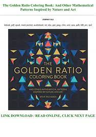 Here you will find a lot of coloring pages from the natural world. Download Pdf The Golden Ratio Coloring Book And Other Mathematical Patterns Inspired By Nature And Art Full Pages