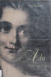Ada King Lovelace Countess of (1815-1852)