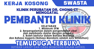 Menguruskan pendaftaran pesakit & pembahagian ubat. Temuduga Terbuka Pembantu Klinik Perubatan Dr Chong Jawatan Kosong Terkini Negeri Sabah