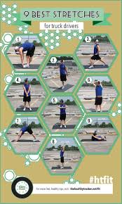Graphic The 9 Best Stretches For Truck Drivers Truck Driver Trucks Trucking Life
