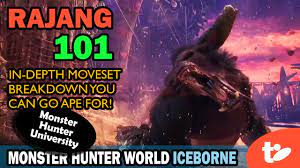 This info guide is about the rajang beta + layered armor in the game monster hunter world (mhw). Rajang Guide Unlocking Moveset Breakdown And How To Beat In Iceborne Technobubble