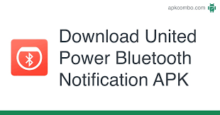 Using the apk downloader extension for chrome, you can download any apk you need so y. United Power Bluetooth Notification Apk 3 08 Android App Download