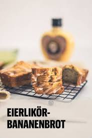 Eierlikor Bananenbrot Linalsbackhimmel De Rezept Bananen Brot Bananenbrot Brot Backen Rezept