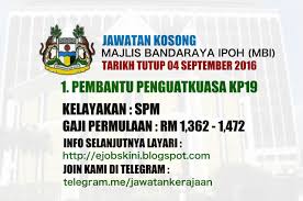 Ipoh jawatan kosong, ipoh, perak. Jawatan Kosong Kerajaan Di Majlis Bandaraya Ipoh Mbi 04 September 2016