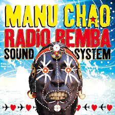 manu chao radio bemba sound system manu chao radio king kong