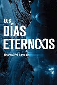 Amazon.com: Los Días Eternos (La Saga de Zarminia nº 1) (Spanish Edition)  eBook : Poli Gonzalvo, Alejandro: Kindle Store