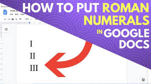How To Put Roman Numerals In Google Docs Youtube