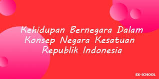 Pernyataan dari rakyat indonesia untuk hidup aman sebagai bangsa yang merdeka, persatuan kebangsaan yang erat, menjaga keselamatan umum. Kehidupan Bernegara Dalam Konsep Negara Kesatuan Republik Indonesia Your All In One Event Partner Solution