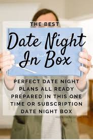 Our Favorite Date Night Box Dating Quotes Good Dates Date Night