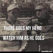 Just watching jeff gordon plow up the wall. Lyric Art Of My Hero By Foo Fighters Foo Fighters There Goes My Hero My Hero
