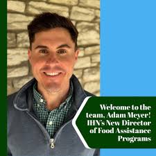 Happy first day to Adam Meyer, IHN's new Director of Food Assistance  Programs! Adam brings eleven years of experience in the food security  sector, in addition to previous experience working with housing