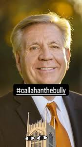 It’s time to act. We need to show the impact that Callahan the bully has  had