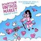 Downtown Vintage Market