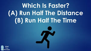 Which Is Faster Run Half The Distance Or Half The Time Mathematics Running Math