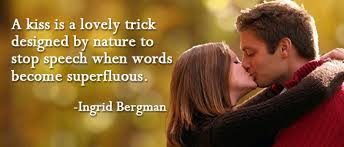 Kissing your love for the first time is a moment you can never forget. 25 Best Kissing Quotes Sayings With Images