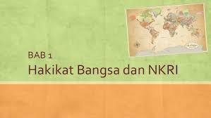 Sejarah proklamasi kemerdekaan ri memiliki makna dan hakikat bagi bangsa indonesia. Power Point Pkn Hakikat Bangsa Dan Negara