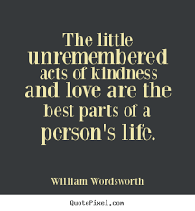 Picture Quotes From William Wordsworth Quotepixel William Wordsworth Quotes Act Of Kindness Quotes Romantic Poets