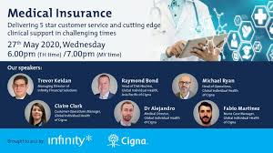 We did not find results for: Infinity Financial Solutions Ltd We Are Delighted To Announce Our Latest Medical Insurance Webinar In Partnership With Cigna A Global Leader In International Private Medical Insurance Hear How The Covid19 Pandemic