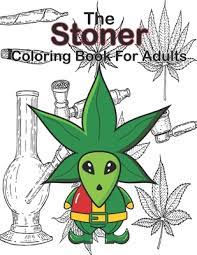 If you want a stoner's coloring book for yourself be sure to follow creator jared. The Stoner Coloring Book For Adults Psychedelic Trippy Ilustrations Psychedelic Coloring Books For Adults Paperback Folio Books