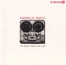 Paperclip People The Secret Tapes Of Dr Eich Discogs
