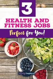 3 Jobs In Health And Fitness Perfect For You Perfectly Employed Health Fitness Workout Food Health Wellness Fitness