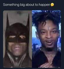 Amy cassandra martinez has all the details! Southernnomad On Twitter Batman Joker 21savage Travisscott Memes