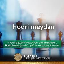 Hodri Meydan Kendine Guvenen Ortaya Ciksin Anlamindaki Deyim Hodri Rumeli Agzinda Haydi Anlamindaki Tesvik Language Guide Turkish Language Instagram