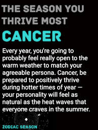 That's why cancer is a cardinal sign. Cancer Best Season Zodiacseason Zodiac Signs Cancer Cancer Quotes Cancer Traits