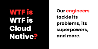 Notice to all buyers : Wtf Is Cloud Native Technology