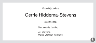 Theo upt hiddema (holwerd, 1 april 1944) is een nederlandse advocaat en voormalig parlementslid. Gerrie Hiddema Stevens 10 04 2016 Overlijdensbericht En Condoleances Mensenlinq Nl