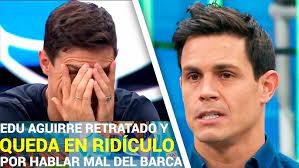 Edu Aguirre EN LA RUINA QUEDA RETRATADO y en RIDICULO por el CLASICO y  MENOSPRECIAR al Barça - YouTube